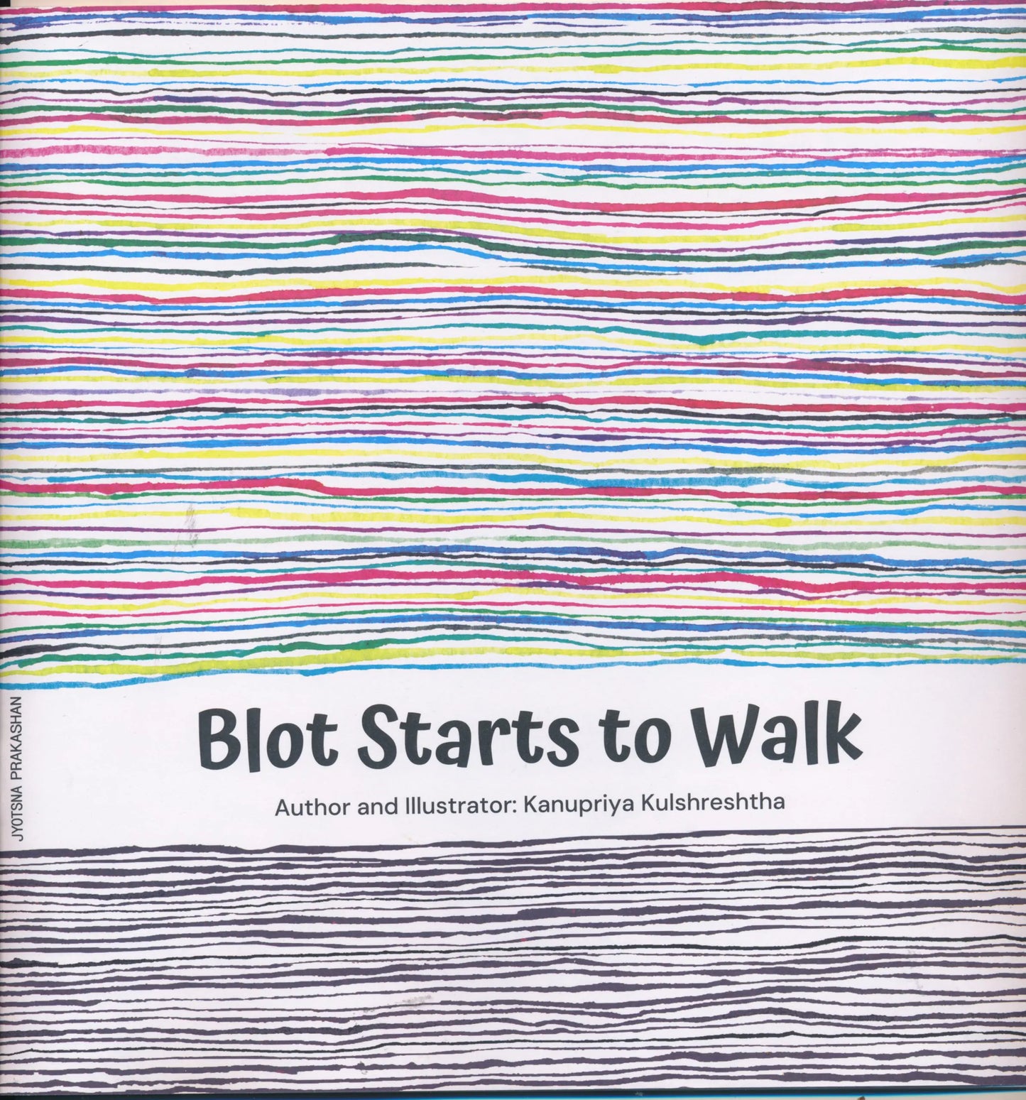 Blot Starts to Walk By Kanupriya Kulshresth