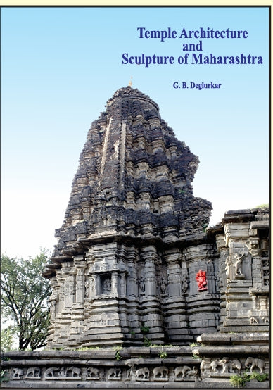 Temple Architecture and Sculpture of Maharashtra By G B Degulkar