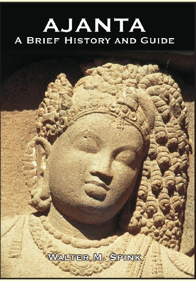 Ajanta By Walter M Spink
