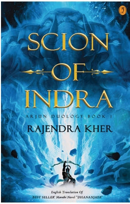 SCION  OF  INDRA : BOOK - 1 By Rajendra Kher