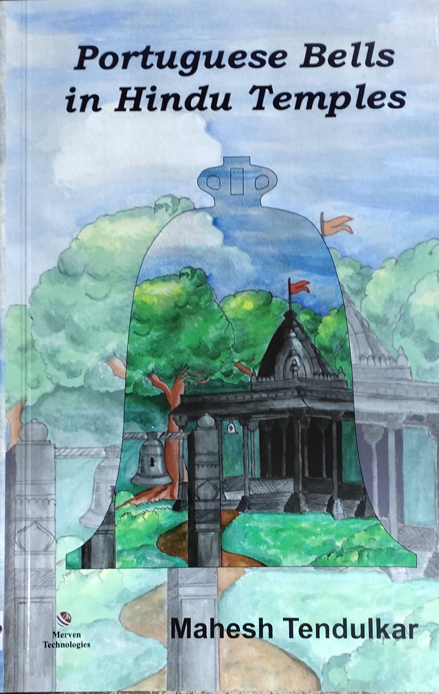 Portuguese Bells in Hindu Temples By Mahesh Tendulkar Kaivalya Joshi Books inspire-bookspace.myshopify.com Half Price Books India