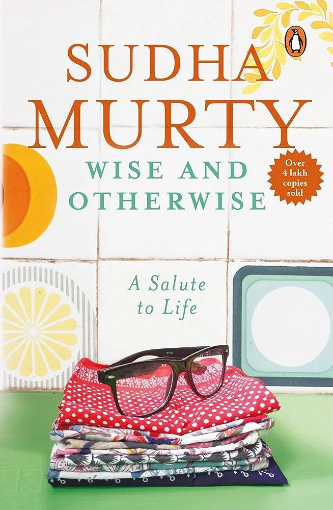 Wise and Otherwise By Sudha Murty