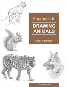 Approach to Drawing Animals By Gopal Nandurkar