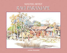 Master Artist – Ravi Paranjape By Rahul Deshpande