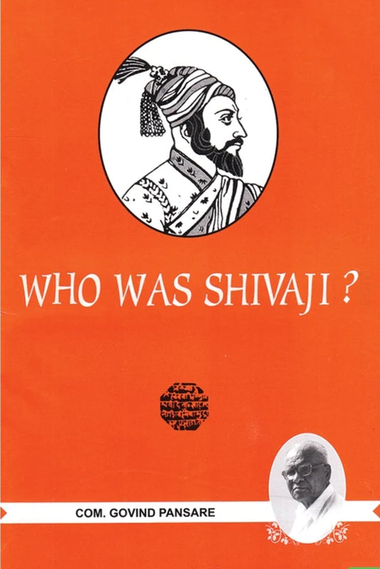 Who Was Shivaji By Govind Pansare