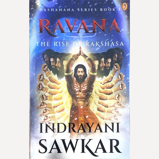 Ravana The Rise Of Rakshasa Part 1 By Indrayani Sawkar