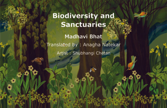 Biodiversity and Sanctuaries by Anagha Natekar