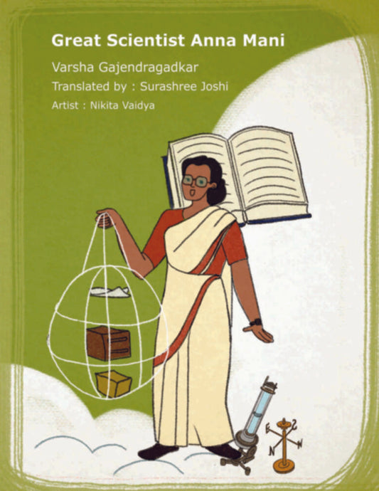 Great Scientist Anna Mani By  Surashree Joshi