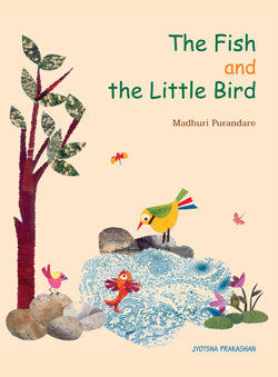 The Fish and the Little Bird By Madhuri Purandare