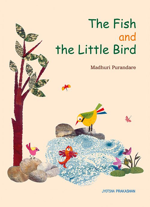 The fish and the little bird By Madhuri Purandare