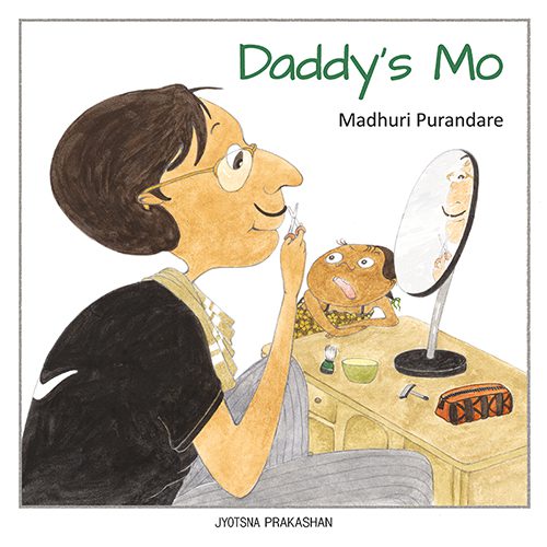 Daddy’s Mo By Madhuri Purandare