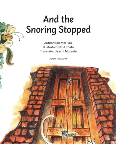 And The Snoring Stopped By Prachi Mokashi 	 Nikhil Khatri
