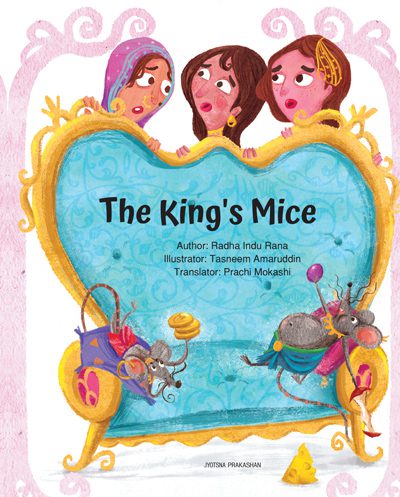The King’s Mice By Radha Indu Rana Prachi Mokashi