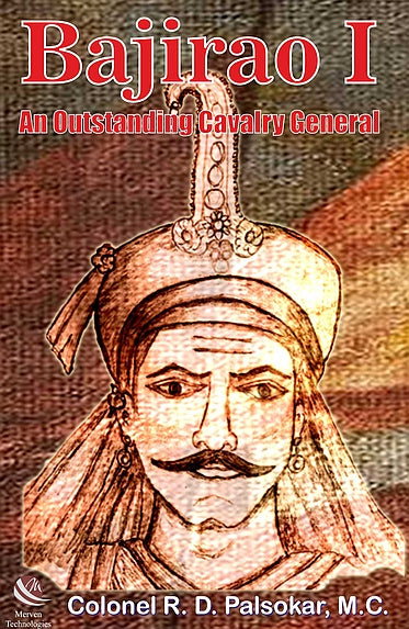 Bajirao I An Outstanding Cavalry General

 By  Col. R. D. Palsokar