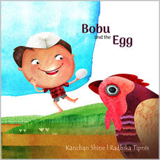 Bobu and the Egg By Kanchan Shine Radhika Tipnis