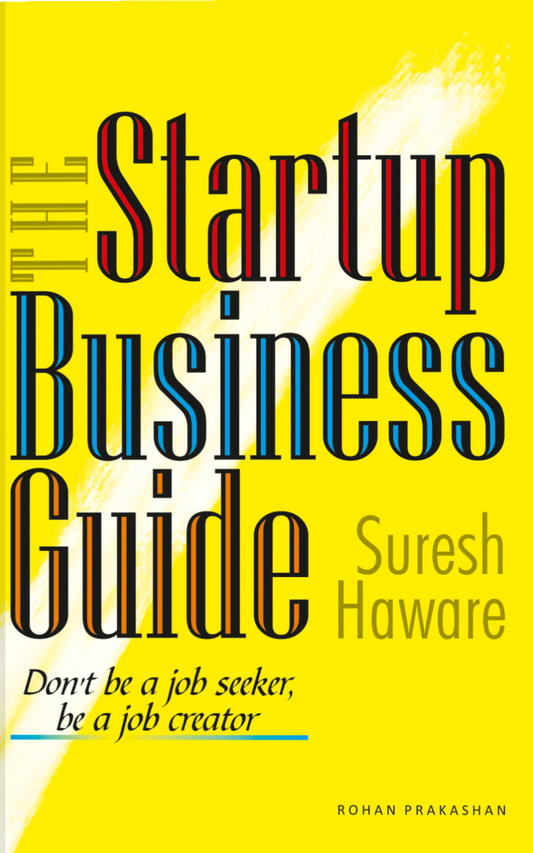 The startup business Guide By  Sursh Haware