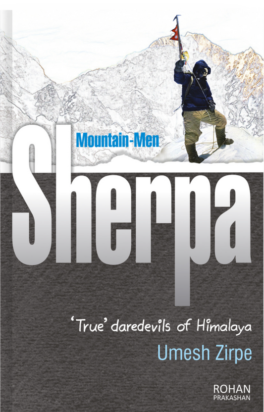 Mountain-Men SHERPA By Umesh Zirpe