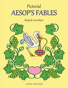 Pictorial Aesop's Fables By Rajesh Lavlekar