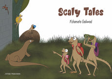 Scaly Tales By Kshamata Gaikwad